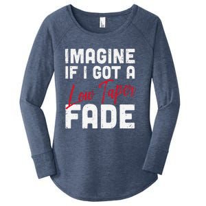 Imagine If I Got A Low Taper Fade Funny Hairstyle Meme Women's Perfect Tri Tunic Long Sleeve Shirt