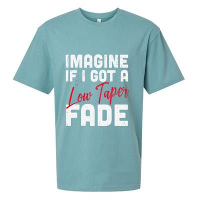 Imagine If I Got A Low Taper Fade Funny Hairstyle Meme Sueded Cloud Jersey T-Shirt
