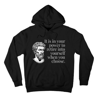 It Is In Your Power To Retire Into Yourself Marcus Aurelius Hoodie