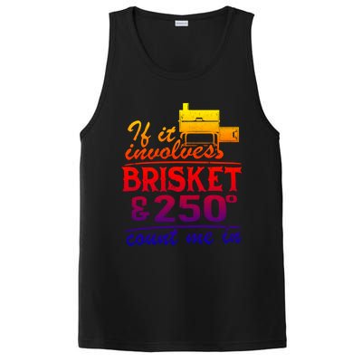 If It Involves Brisket And 250 Degrees Count Me In Meat Smoker Cute Gift PosiCharge Competitor Tank