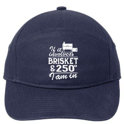 If It Involves Brisket And 250 Degrees I Am In Bbq Meat Smoker Gift 7-Panel Snapback Hat