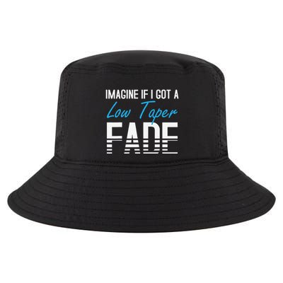 Imagine If I Got A Low Taper Fade Funny Hairstyle Meme Cool Comfort Performance Bucket Hat