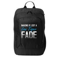 Imagine If I Got A Low Taper Fade Funny Hairstyle Meme City Backpack