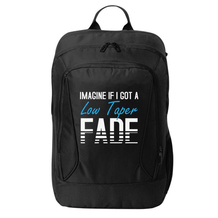 Imagine If I Got A Low Taper Fade Funny Hairstyle Meme City Backpack