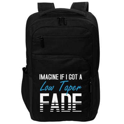 Imagine If I Got A Low Taper Fade Funny Hairstyle Meme Impact Tech Backpack