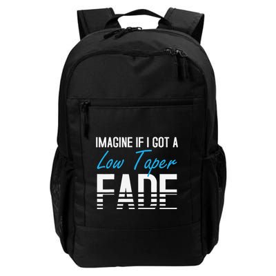 Imagine If I Got A Low Taper Fade Funny Hairstyle Meme Backpack