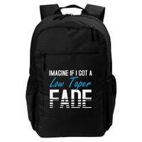 Imagine If I Got A Low Taper Fade Funny Hairstyle Meme Backpack