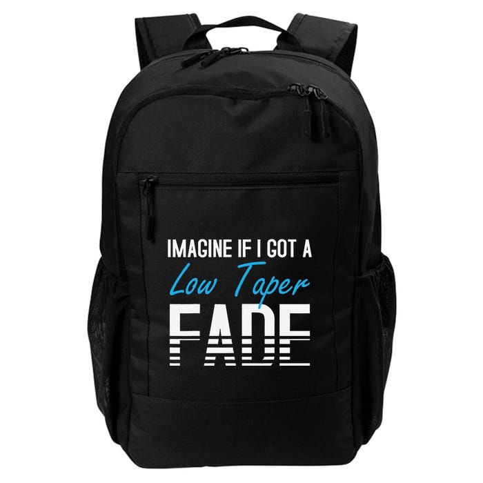 Imagine If I Got A Low Taper Fade Funny Hairstyle Meme Backpack