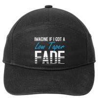 Imagine If I Got A Low Taper Fade Funny Hairstyle Meme 7-Panel Snapback Hat