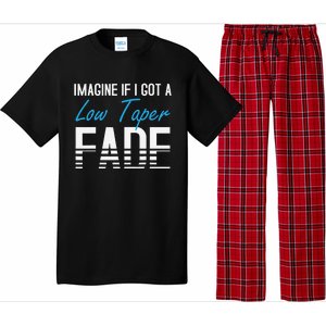 Imagine If I Got A Low Taper Fade Funny Hairstyle Meme Pajama Set