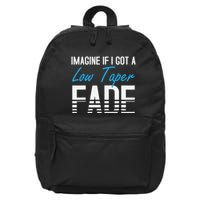 Imagine If I Got A Low Taper Fade Funny Hairstyle Meme 16 in Basic Backpack