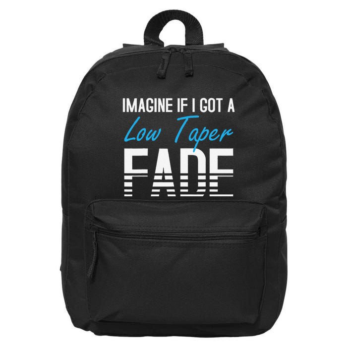 Imagine If I Got A Low Taper Fade Funny Hairstyle Meme 16 in Basic Backpack