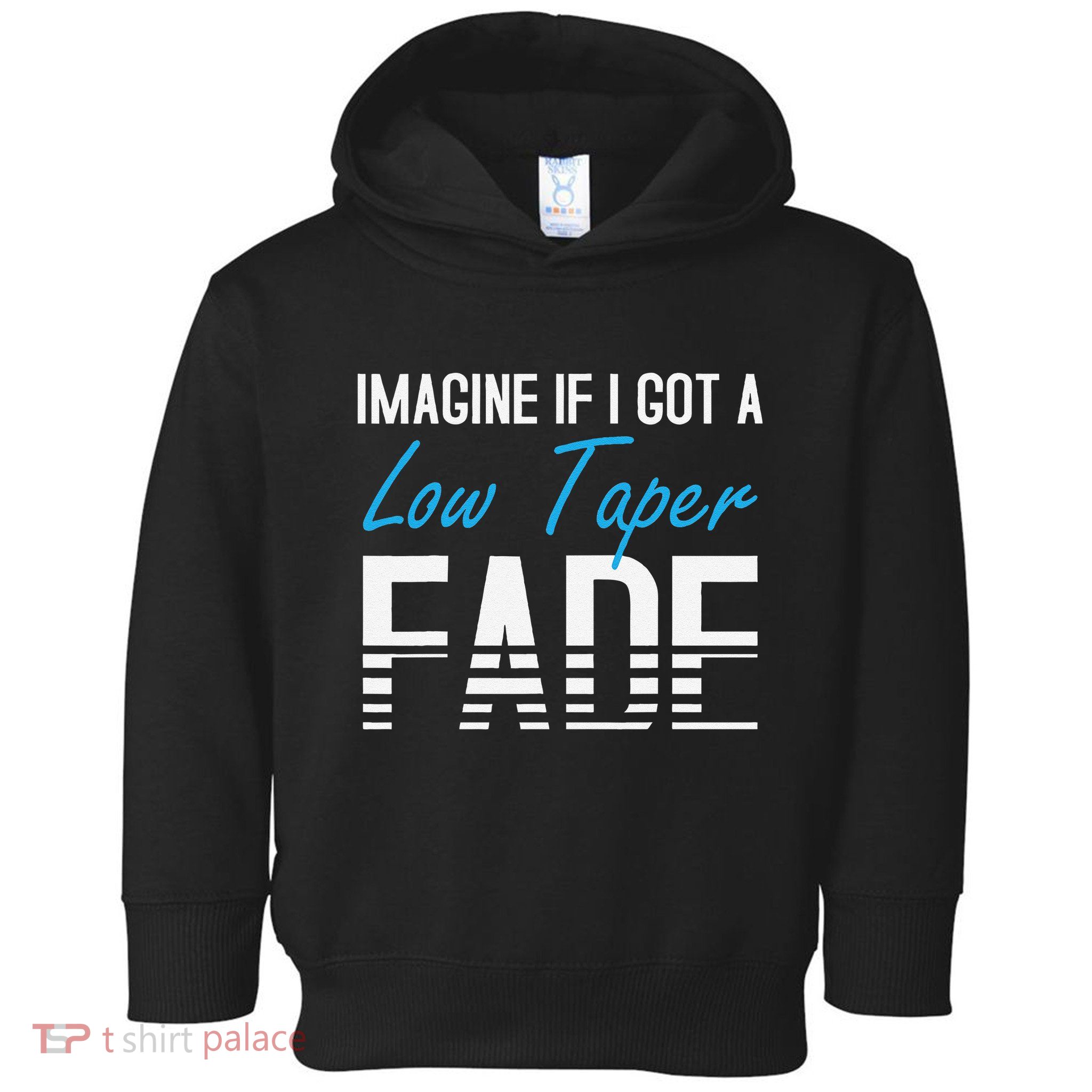 Imagine If I Got A Low Taper Fade Funny Hairstyle Meme Toddler Hoodie