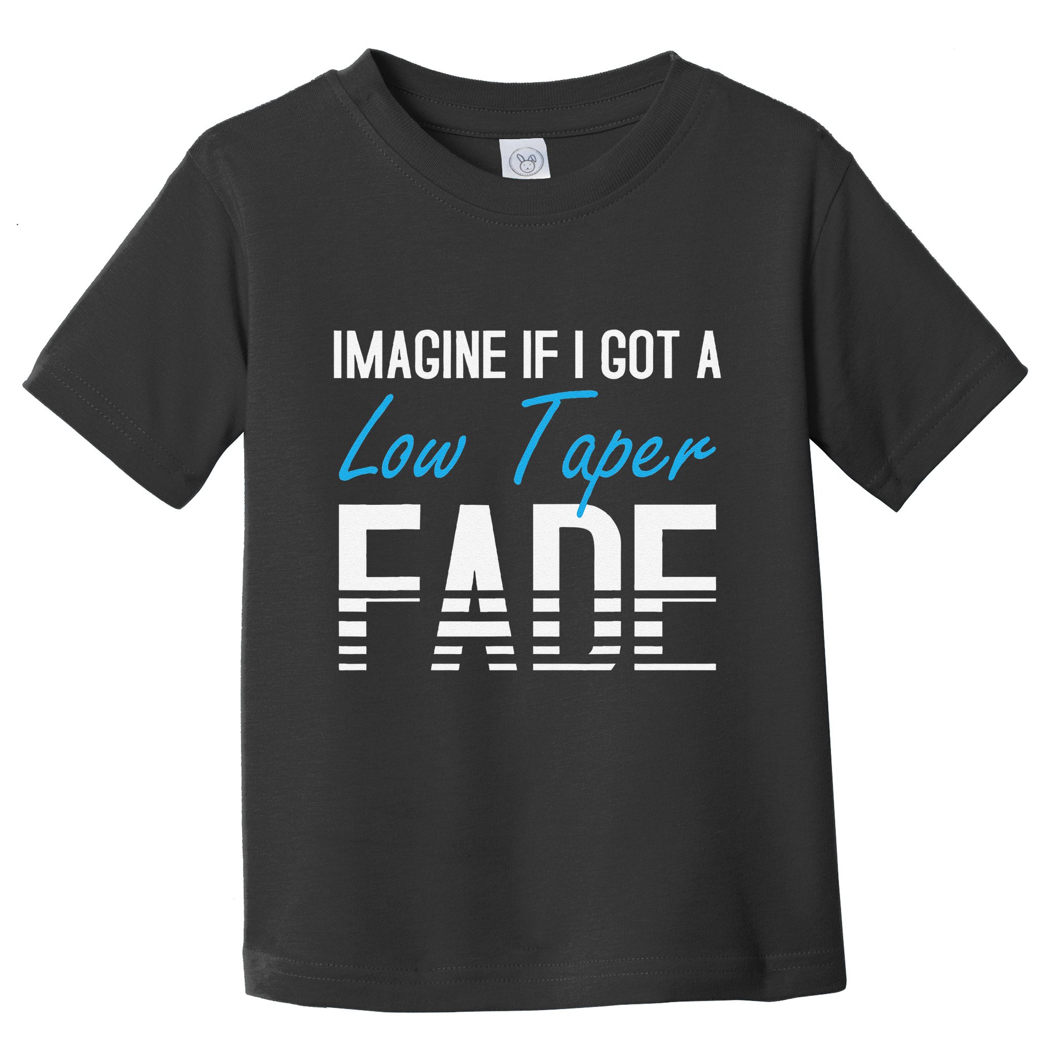 Imagine If I Got A Low Taper Fade Funny Hairstyle Meme Toddler T-Shirt