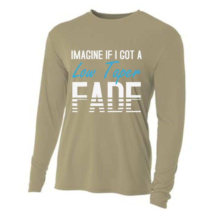 Imagine If I Got A Low Taper Fade Funny Hairstyle Meme Cooling Performance Long Sleeve Crew