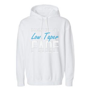 Imagine If I Got A Low Taper Fade Funny Hairstyle Meme Garment-Dyed Fleece Hoodie