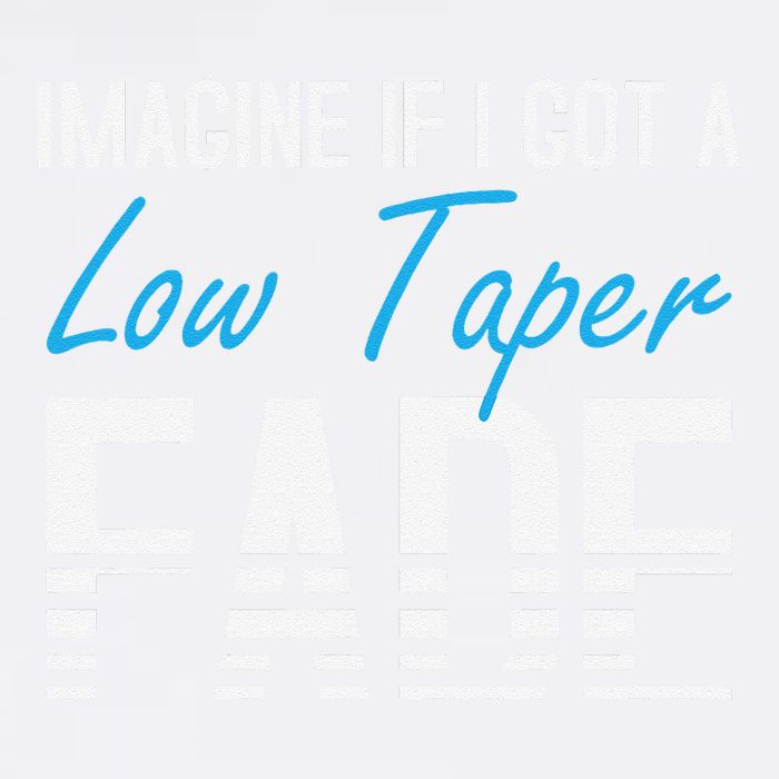 Imagine If I Got A Low Taper Fade Funny Hairstyle Meme Garment-Dyed Sweatshirt