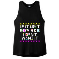 If It IsnT 90S R&B I DonT Want It Ladies PosiCharge Tri-Blend Wicking Tank