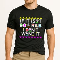 If It IsnT 90S R&B I DonT Want It Performance Shirt