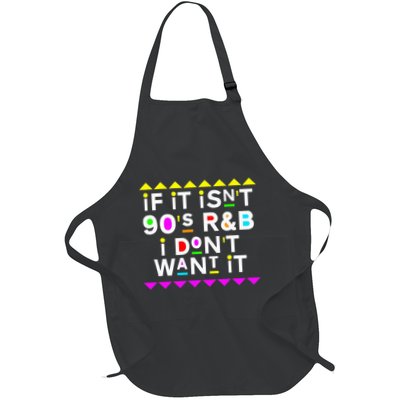 If It IsnT 90S R&B I DonT Want It Full-Length Apron With Pockets