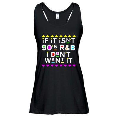 If It IsnT 90S R&B I DonT Want It Ladies Essential Flowy Tank