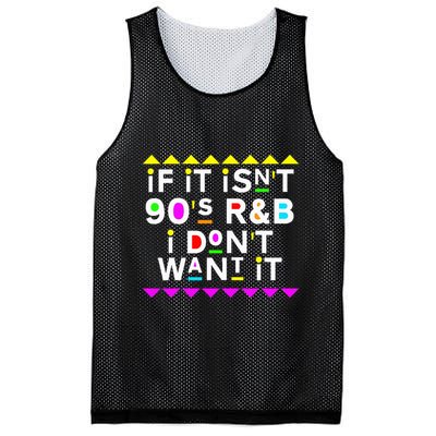 If It IsnT 90S R&B I DonT Want It Mesh Reversible Basketball Jersey Tank