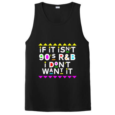 If It IsnT 90S R&B I DonT Want It PosiCharge Competitor Tank