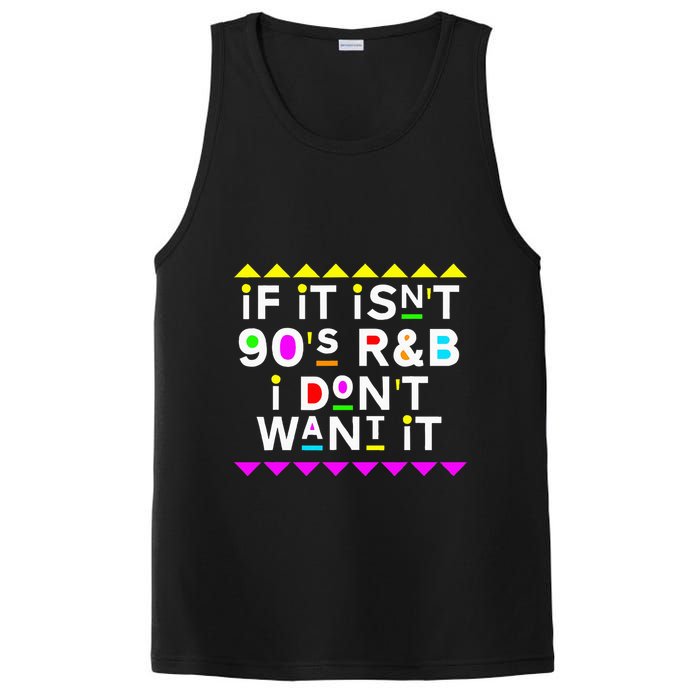 If It IsnT 90S R&B I DonT Want It PosiCharge Competitor Tank