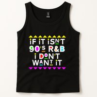 If It IsnT 90S R&B I DonT Want It Tank Top