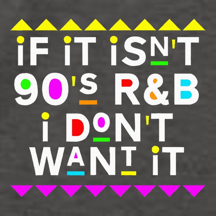 If It IsnT 90S R&B I DonT Want It Vector Backpack
