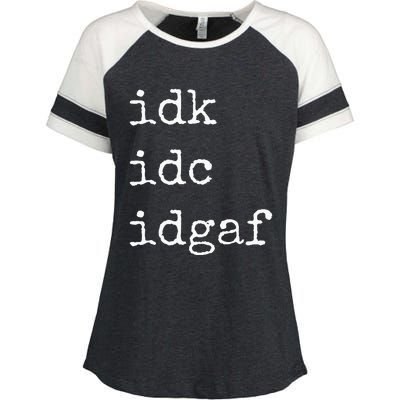 Idk Idc Idgaf Funny Sassy I Dont Care Everyday Enza Ladies Jersey Colorblock Tee