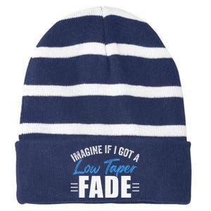 Imagine If I Got A Low Taper Fade Funny Ironic Meme Striped Beanie with Solid Band