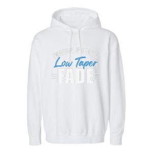 Imagine If I Got A Low Taper Fade Funny Ironic Meme Garment-Dyed Fleece Hoodie