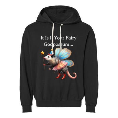 It Is I Your Fairy Godpossum Garment-Dyed Fleece Hoodie