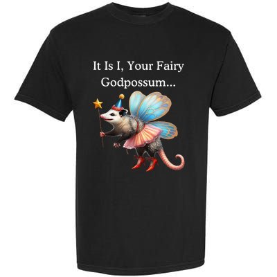 It Is I Your Fairy Godpossum Garment-Dyed Heavyweight T-Shirt