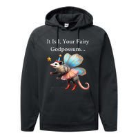 It Is I Your Fairy Godpossum Performance Fleece Hoodie