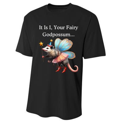 It Is I Your Fairy Godpossum Performance Sprint T-Shirt