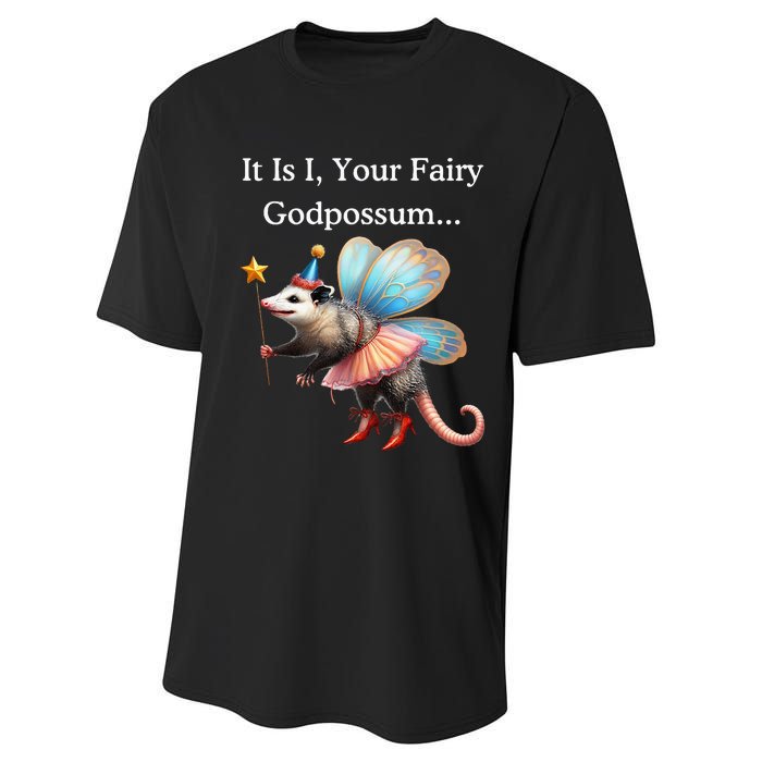 It Is I Your Fairy Godpossum Performance Sprint T-Shirt