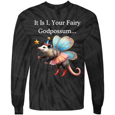 It Is I Your Fairy Godpossum Tie-Dye Long Sleeve Shirt