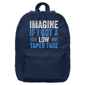 Imagine If I Got A Low Taper Fade Funny Ironic Meme 16 in Basic Backpack