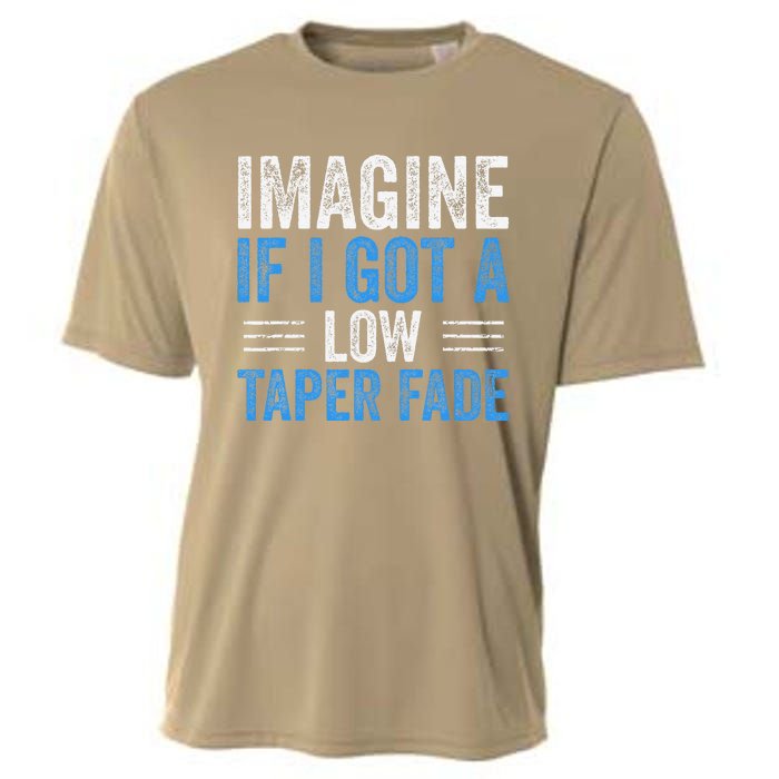 Imagine If I Got A Low Taper Fade Funny Ironic Meme Cooling Performance Crew T-Shirt