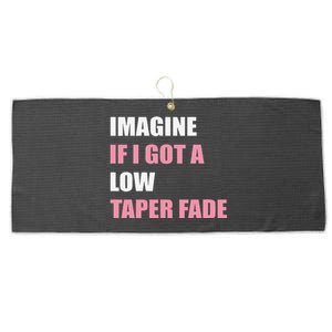 Imagine If I Got A Low Taper Fade Humor Ironic Meme Large Microfiber Waffle Golf Towel