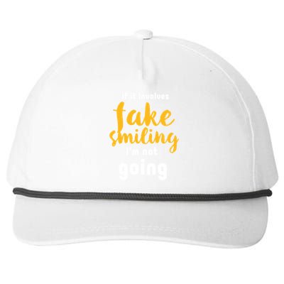 If It Involves Fake Smiling I'm Not Going Funny Sarcastic Cool Gift Snapback Five-Panel Rope Hat