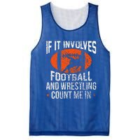 If It Involves Football And Wrestling Count Me Fan Mesh Reversible Basketball Jersey Tank