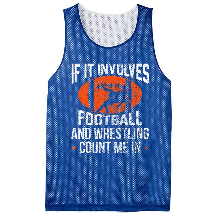 If It Involves Football And Wrestling Count Me Fan Mesh Reversible Basketball Jersey Tank