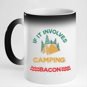 If It Involves Camping And Bacon Camping Gift Wilderness 11oz Black Color Changing Mug