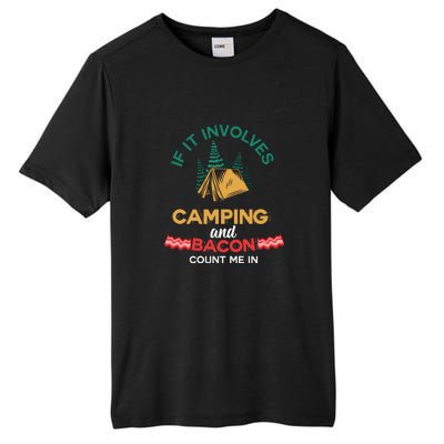 If It Involves Camping And Bacon Camping Gift Wilderness Tall Fusion ChromaSoft Performance T-Shirt