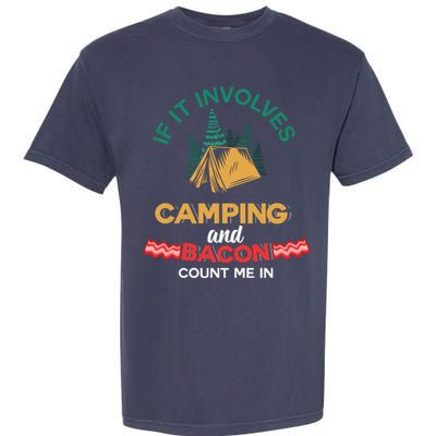 If It Involves Camping And Bacon Camping Gift Wilderness Garment-Dyed Heavyweight T-Shirt