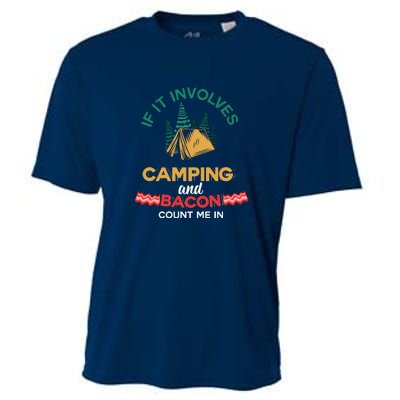 If It Involves Camping And Bacon Camping Gift Wilderness Cooling Performance Crew T-Shirt