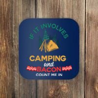 If It Involves Camping And Bacon Camping Gift Wilderness Coaster